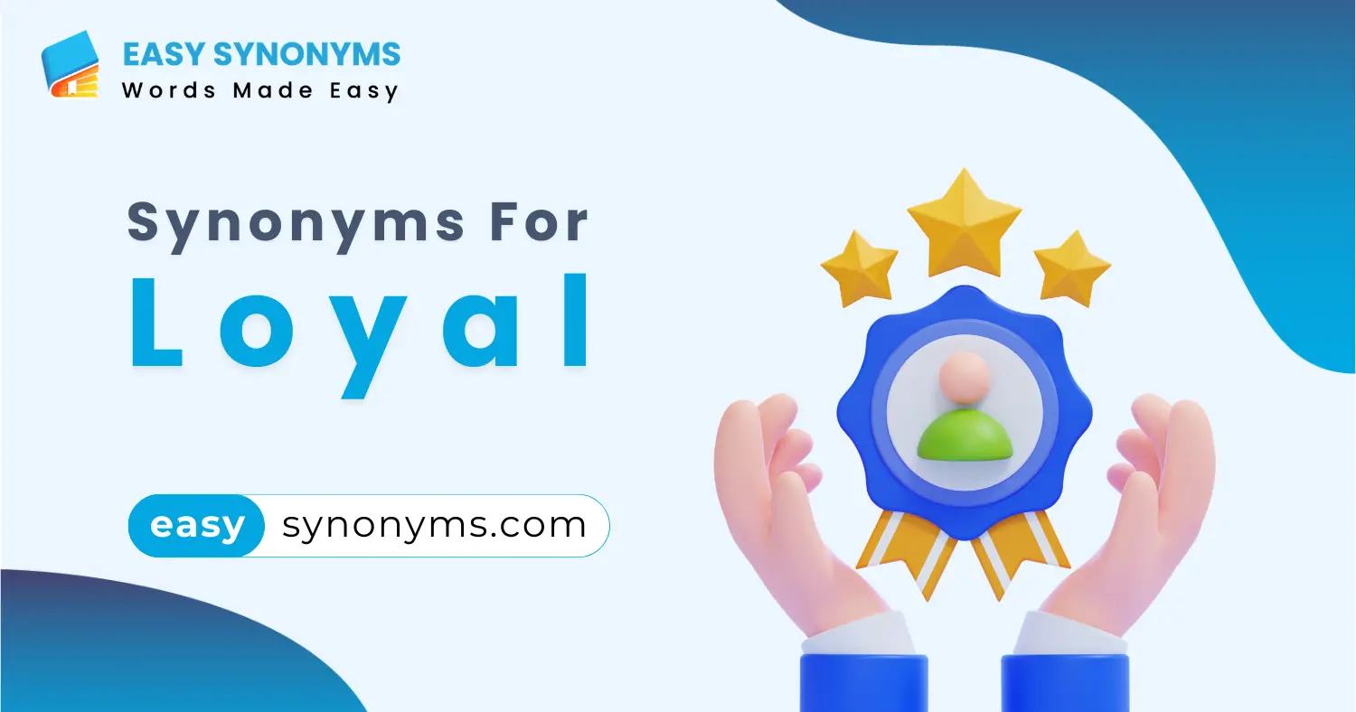 synonyms of loyal