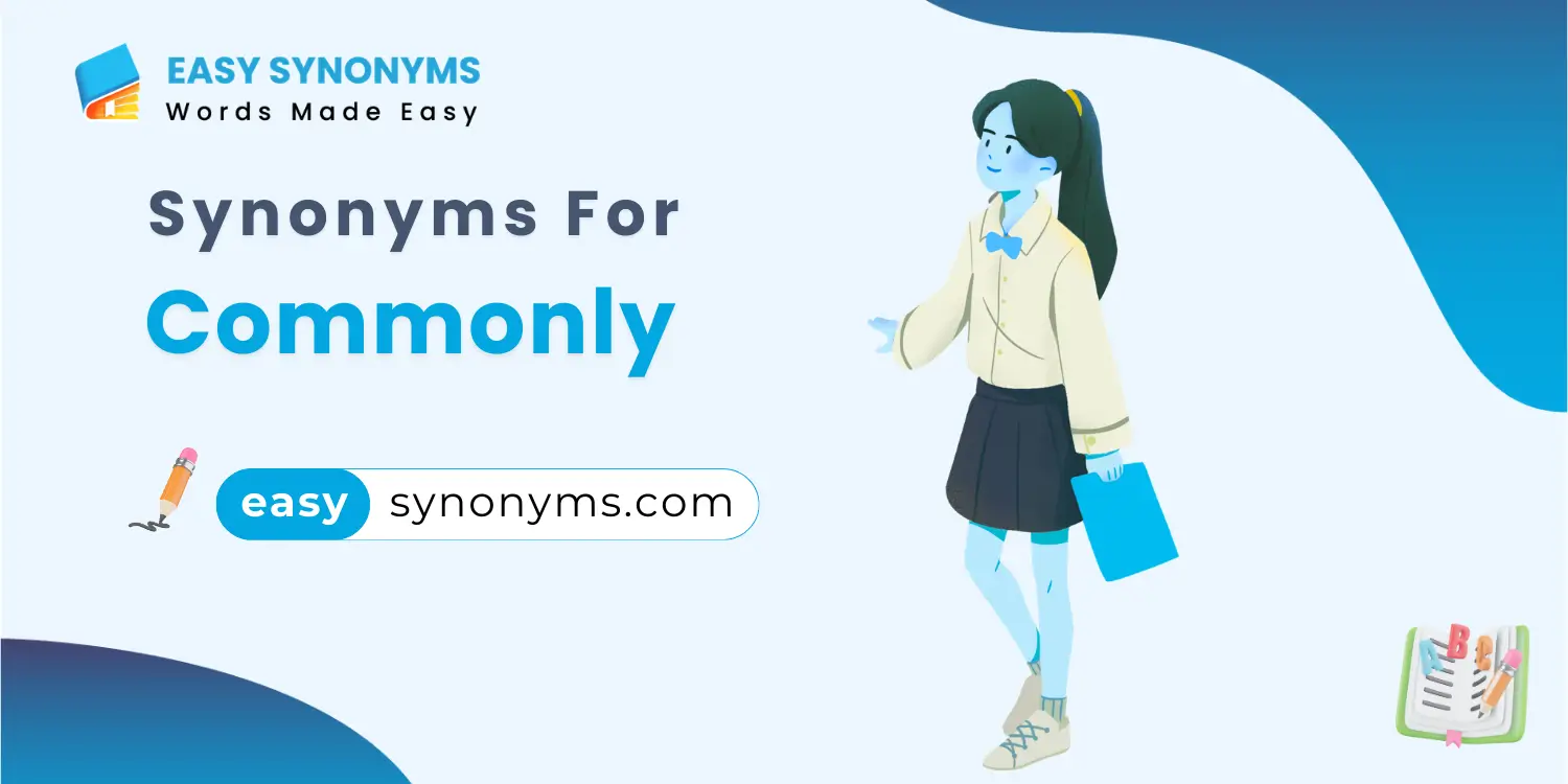 synonyms for commonly