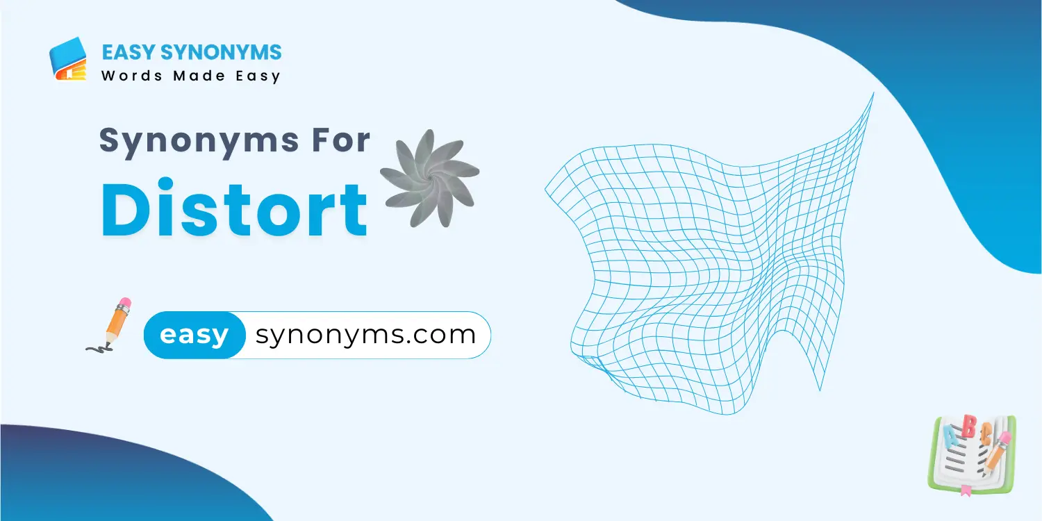 synonyms for distort