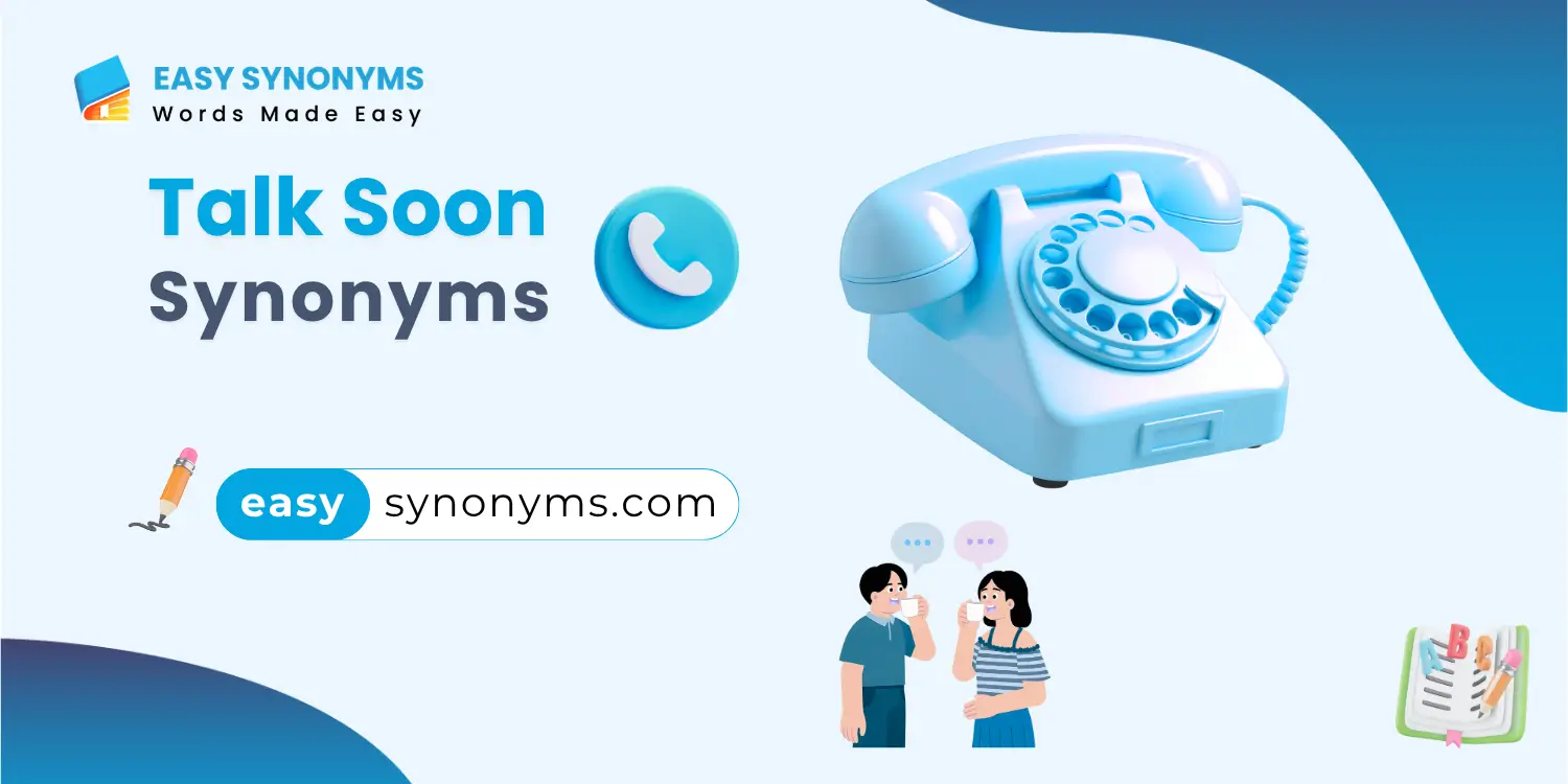 talk soon synonyms