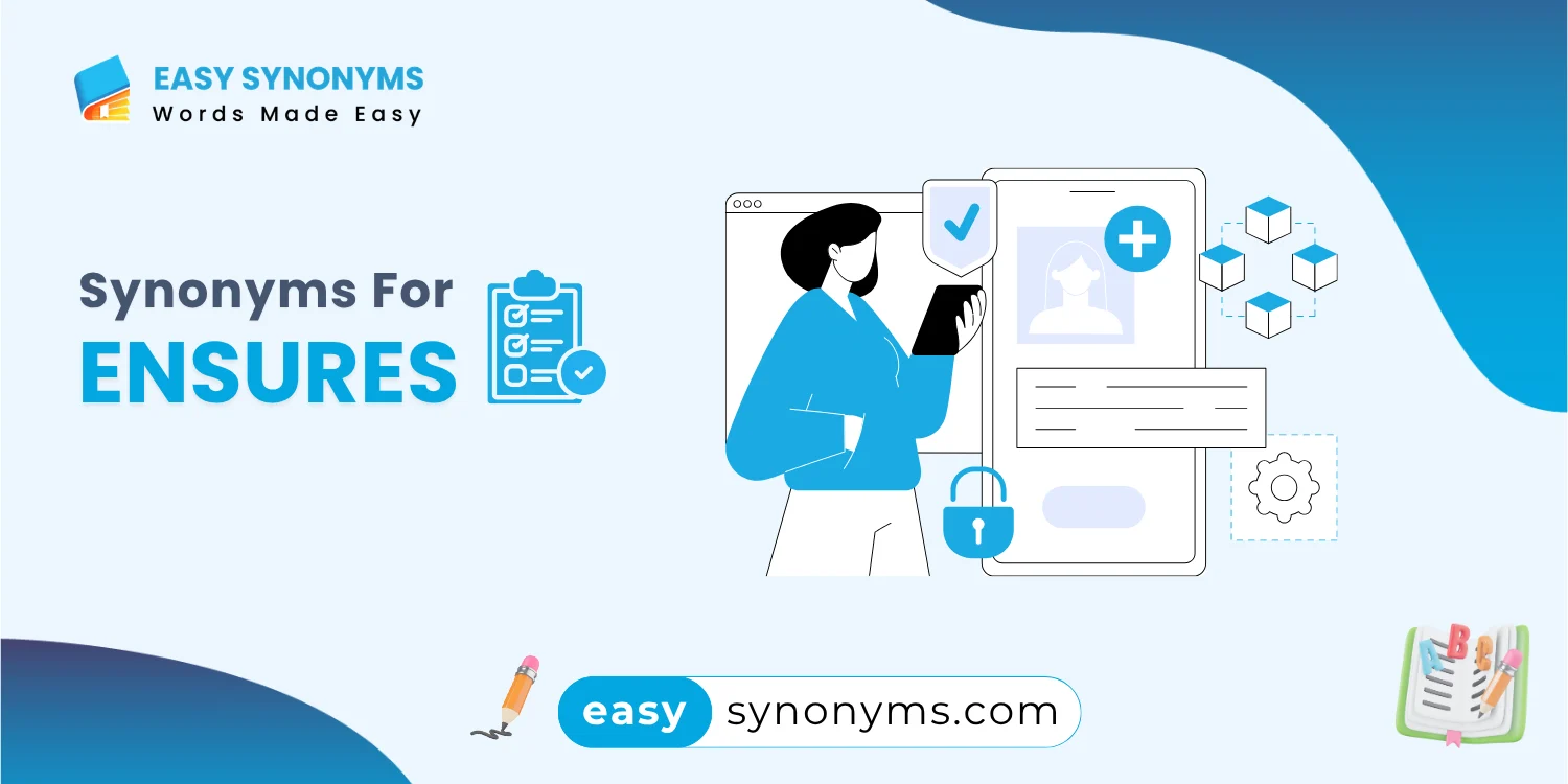 Synonyms for Ensures