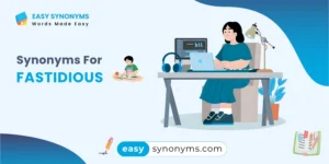 synonyms of fastidious