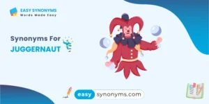 synonyms of juggernaut