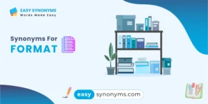 synonyms for format