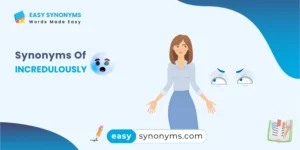 synonyms of incredulously