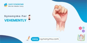 synonyms for vehemently