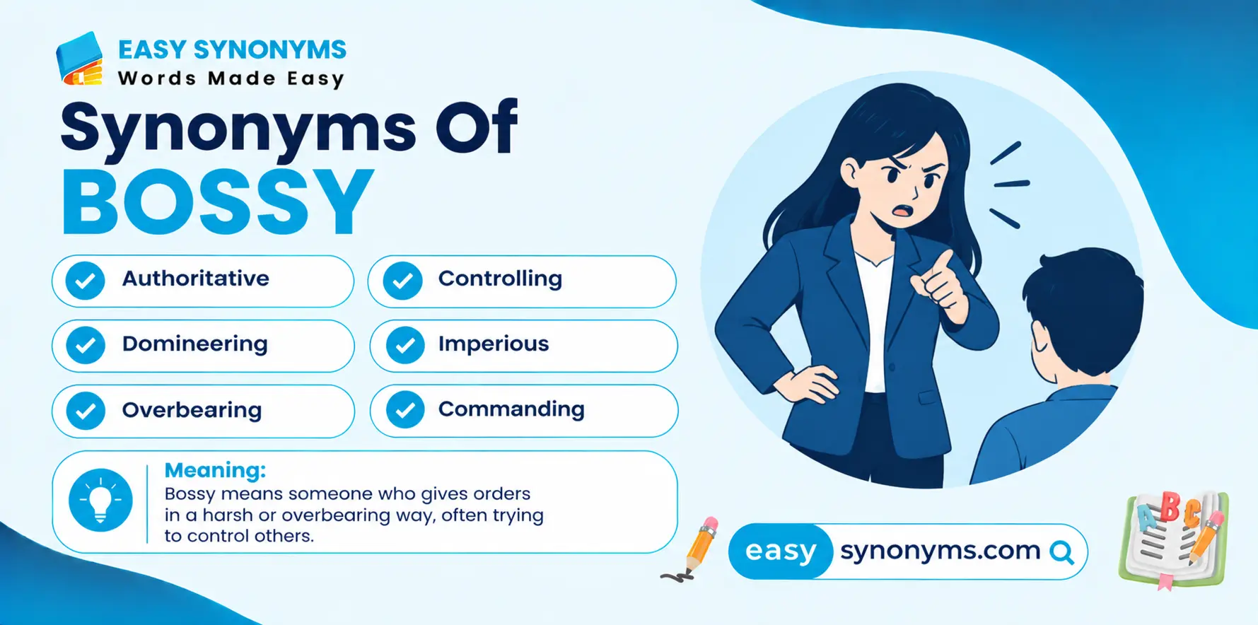Synonyms for Bossy: Better Alternatives With Examples
