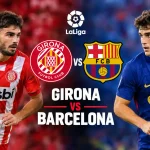girona vs barcelona